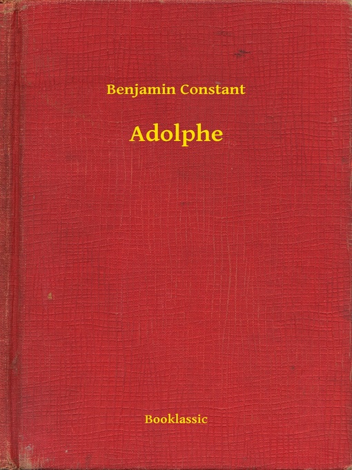 Title details for Adolphe by Benjamin Constant - Available